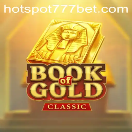Exploring the Exciting World of BookOfGoldClassic with HotSpot777