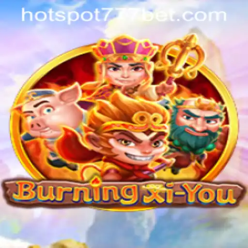 Exploring BurningXiYou: The Next Big Game with HotSpot777