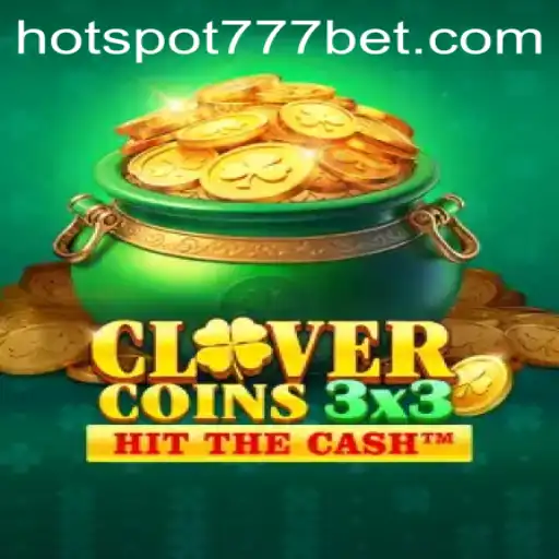 Unveiling the Thrill: Clovercoin3x3 and the Allure of HotSpot777