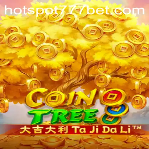 Exploring CoinTree: A Comprehensive Guide to the Game with HotSpot777