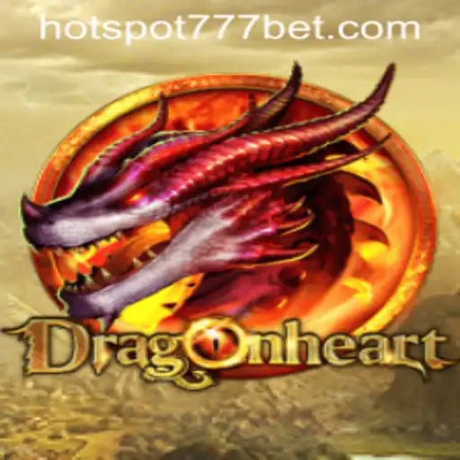 Exploring the Enchanting World of DragonHeart: A HotSpot777 Adventure