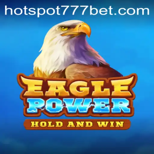 EaglePower: A Soaring Adventure in Modern Gaming with HotSpot777