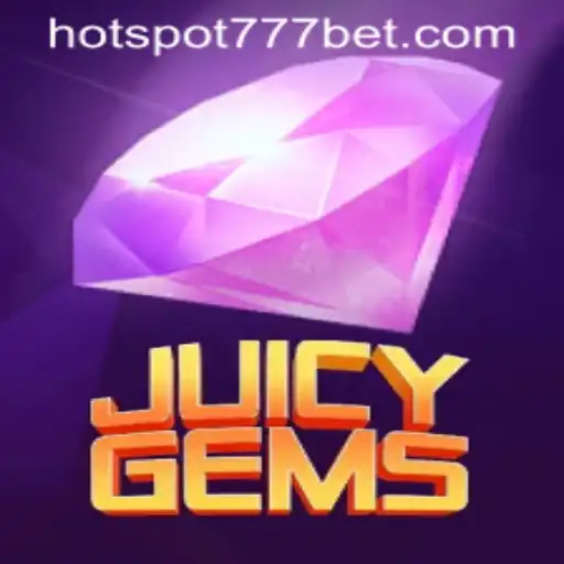 Exploring the Exciting World of JuicyGems: A Unique Twist with HotSpot777