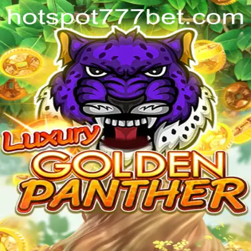 LUXURYGOLDENPANTHER: A Thrilling Dive into the World of HotSpot777
