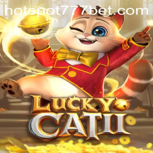 Discover the Exciting World of LuckyCatII and HotSpot777