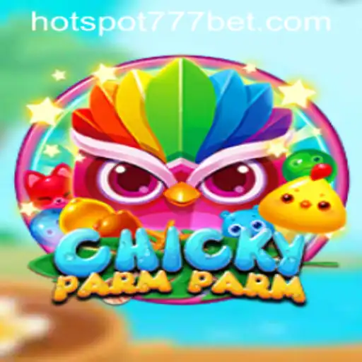 Exploring ChickyParmParm: The Exciting New Game Revolutionizing HotSpot777