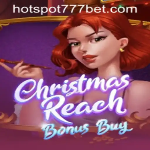 Discover the Excitement of ChristmasReachBonusBuy: A Festive Journey with HotSpot777