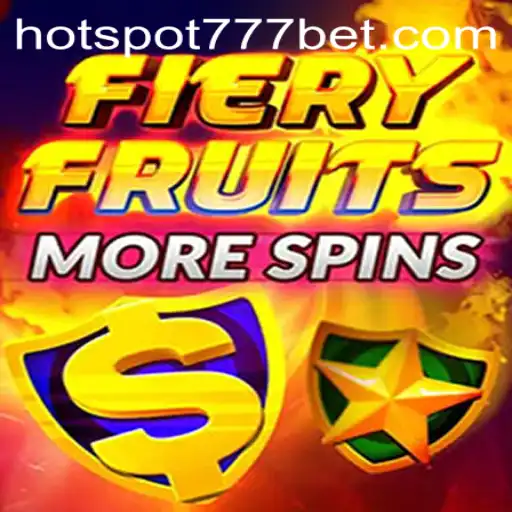 FieryFruitsMoreSpins: A HotSpot777 Adventure