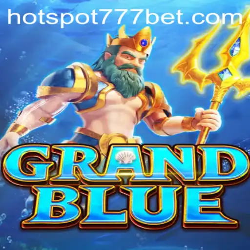 Exploring the Exciting World of GRANDBLUE: A Deep Dive into HotSpot777