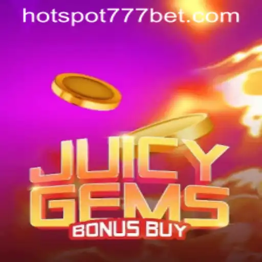 Immerse Yourself in the Thrilling World of JuicyGemsBonusBuy at HotSpot777