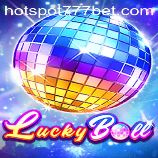Discover the Thrill of LuckyBall with HotSpot777