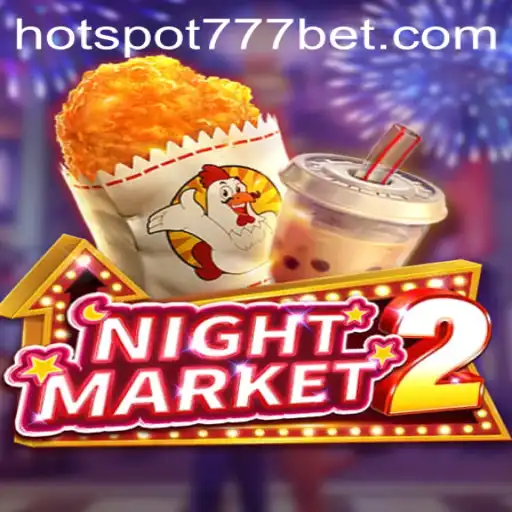 Unveiling the Thrills of NightMarket2 and HotSpot777