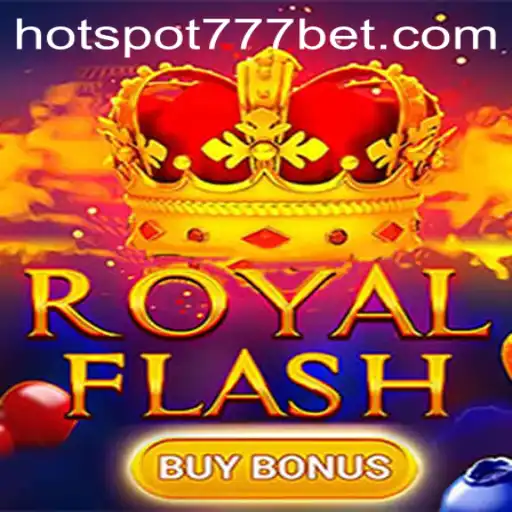 Exploring the Thrills of RoyalFlashBuyBonus in HotSpot777