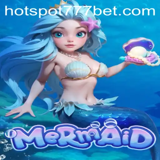 Mermaid: The Enchanting Game Revolutionizing Online Gaming at HotSpot777