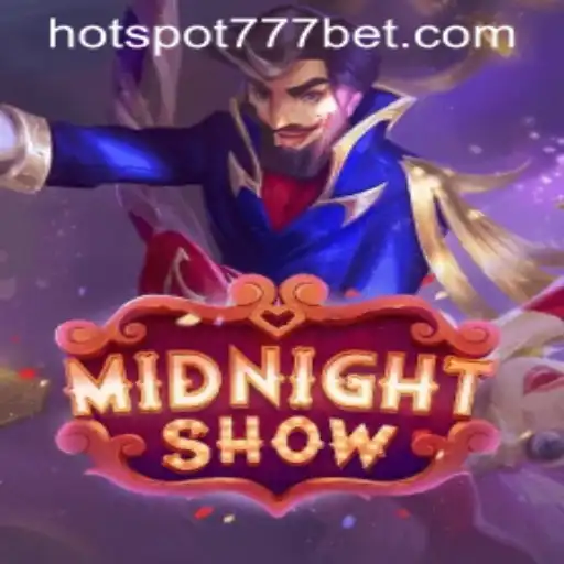 MidnightShow: A Thrilling Gaming Experience with HotSpot777