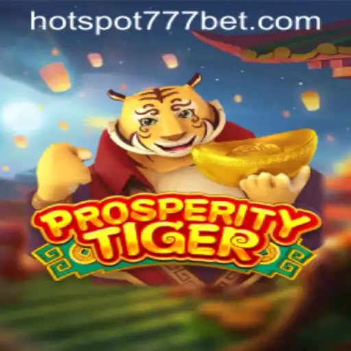 Exploring ProsperityTiger: The Guide to the HotSpot777 Game Craze