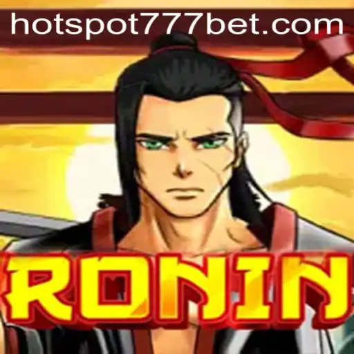 Exploring the Dynamics of 'Ronin': A Detailed Look into the HotSpot777 Phenomenon