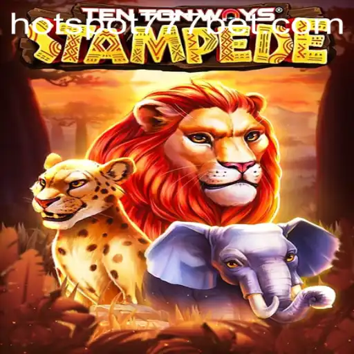 Discover the Excitement of TenTonWaysStampede: Unleashing the Fun with HotSpot777